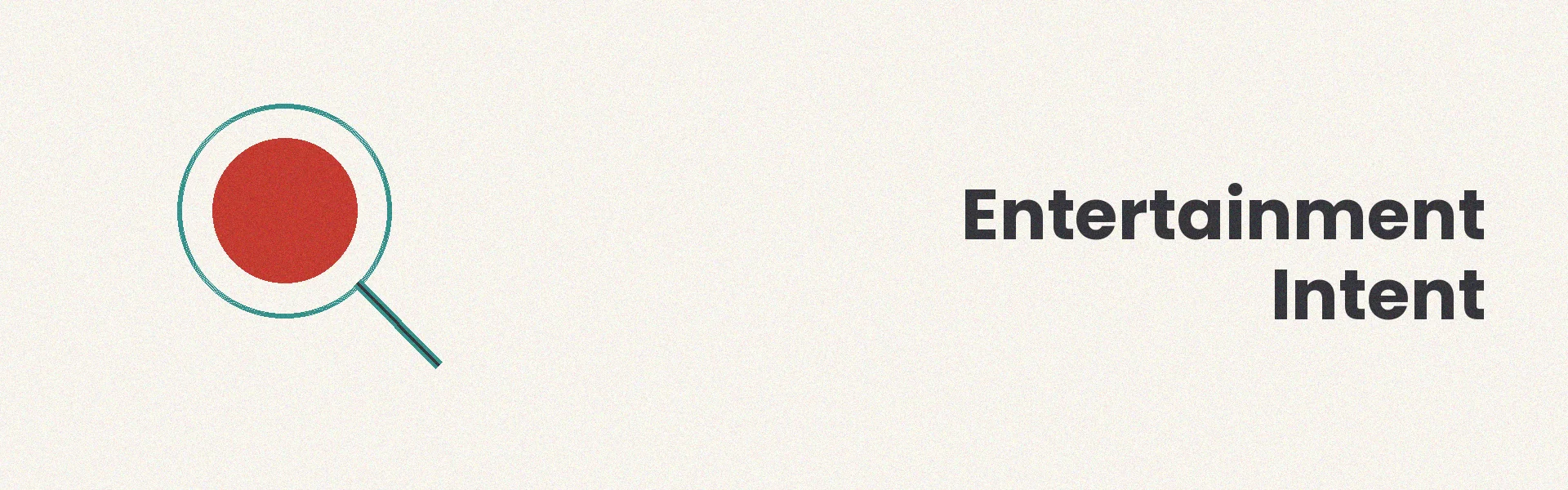 Entertainment intent illustration showing reviews, recommendations, and discovery patterns