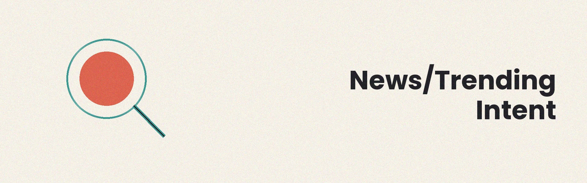 News trending intent visualization showing time-sensitive search patterns