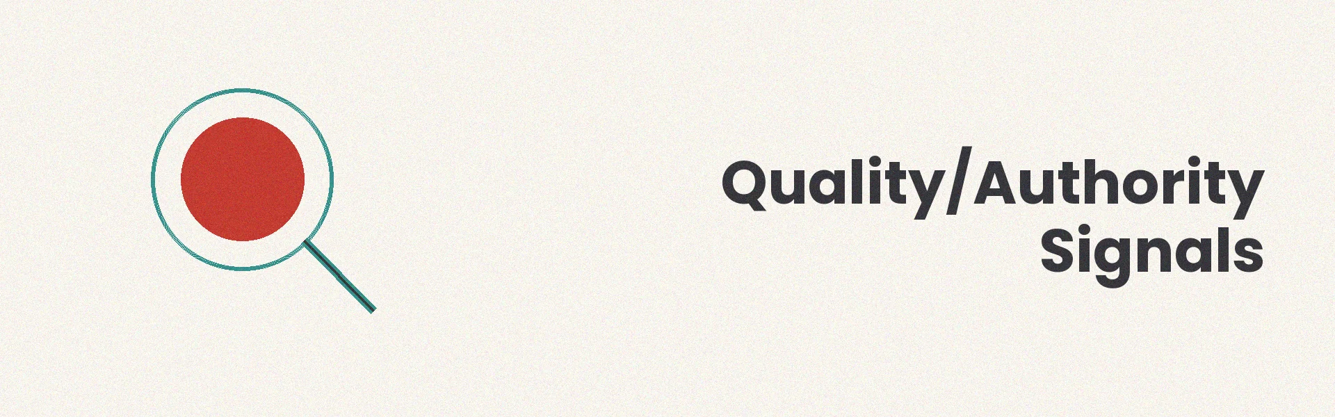 Authority signals including backlinks, credentials, brand recognition, and topical consistency