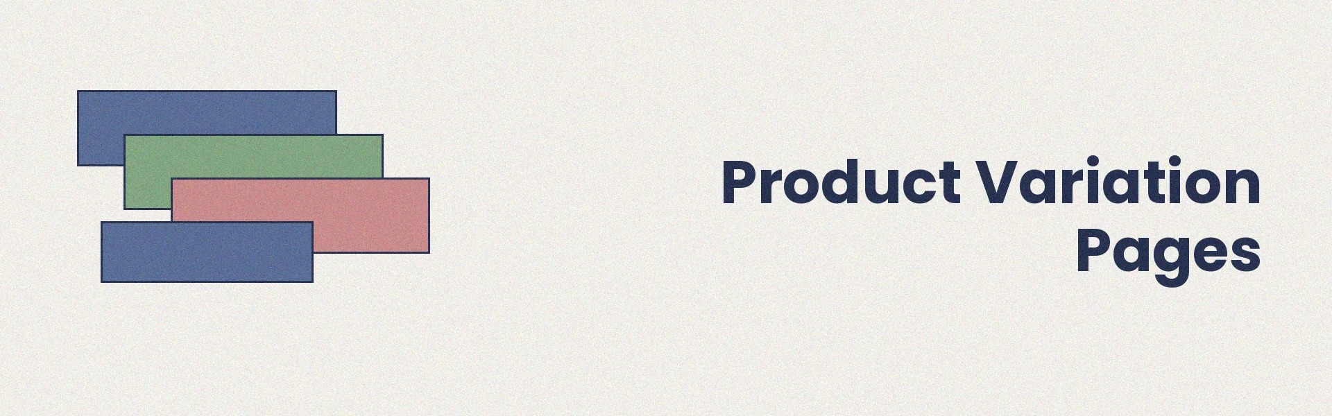 Scaling product variations without cannibalization